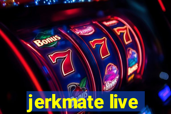 jerkmate live